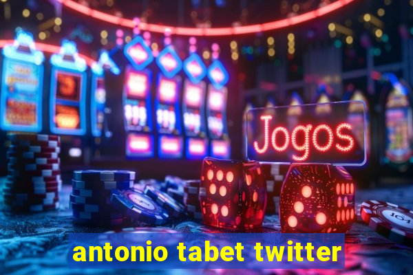 antonio tabet twitter